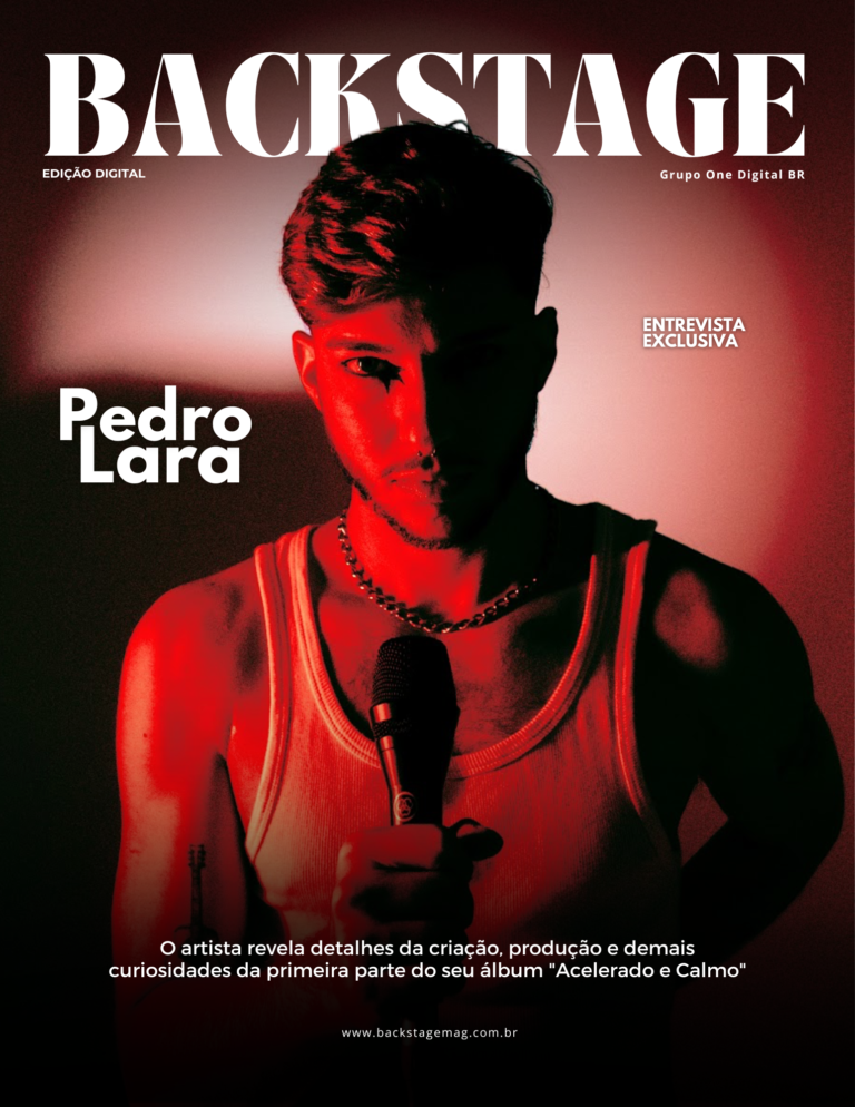Pedro Lara na Backstage Digital | Ed. 31