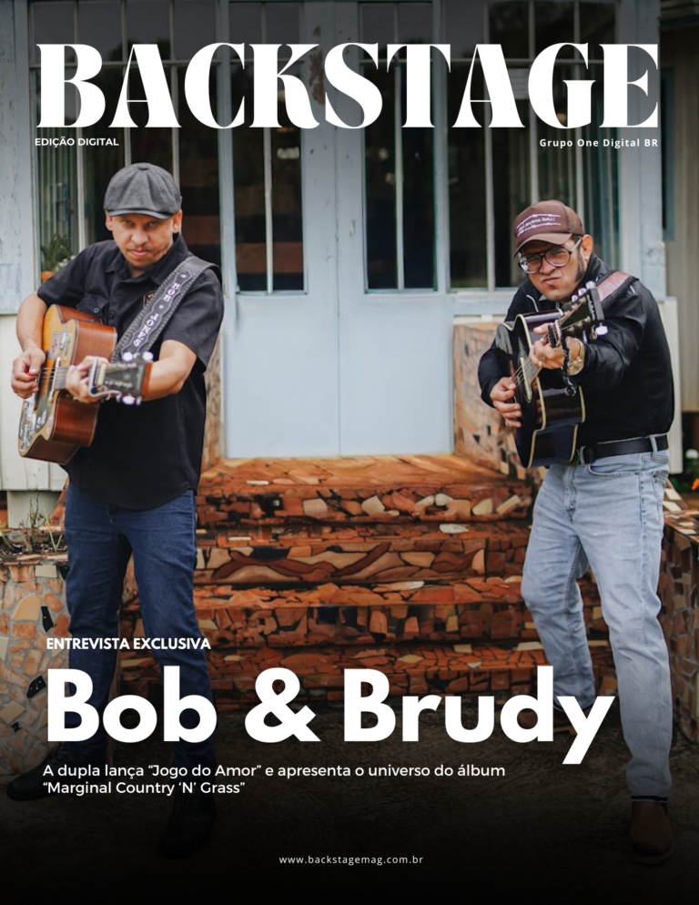 Bob & Brudy na Backstage Digital | Ed. 75